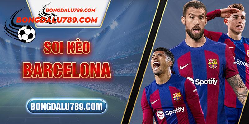 Soi Kèo Barcelona Đơn Giản