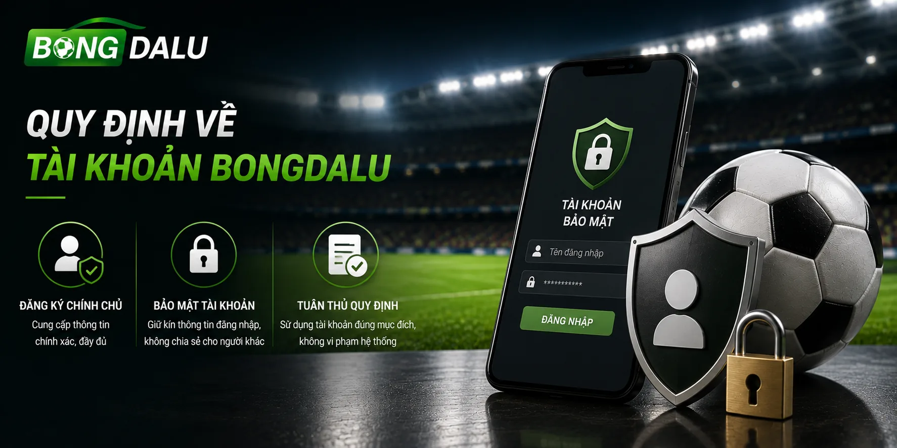 Điều khoản về tài khoản cá cược tại Bongdalu